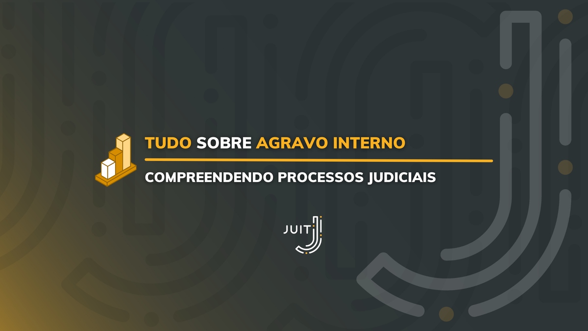 Agravo Interno Qual A Sua Fun O No Processo Guia