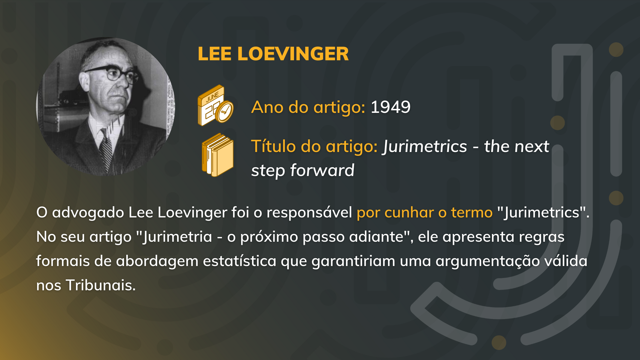 Lee Loevinger e a Jurimetria
