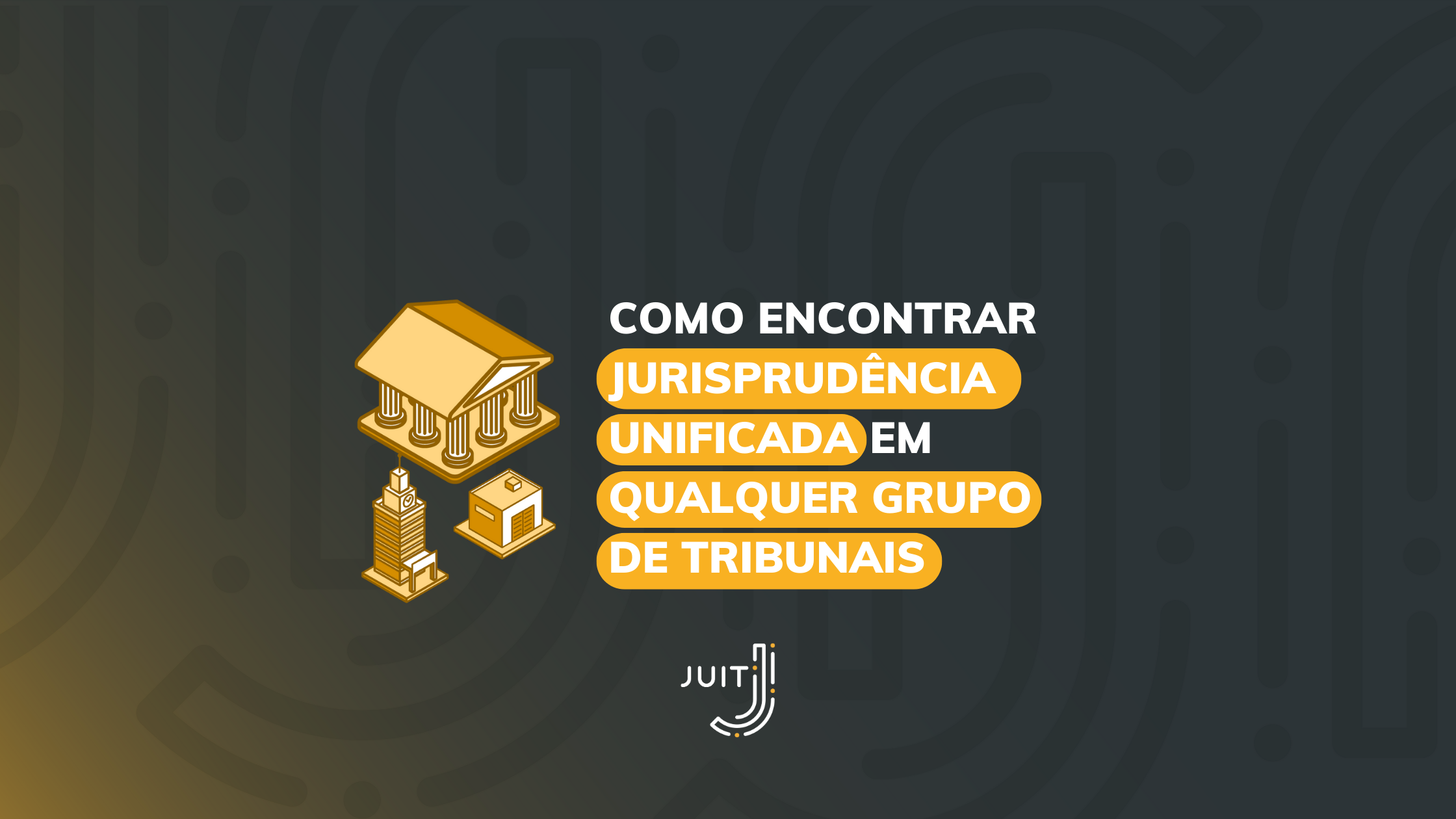 Encontre Jurisprudência Unificada Em Qualquer Tribunal