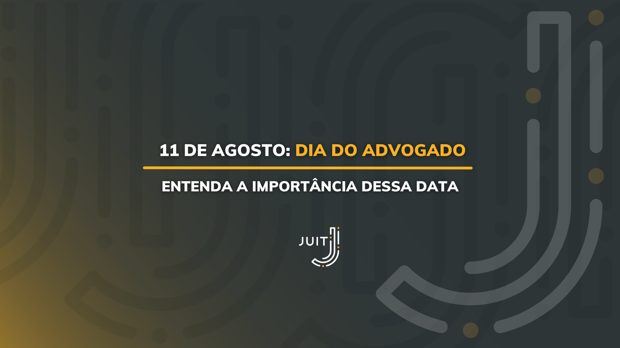 Dia do Advogado: História e importância | 11 de agosto